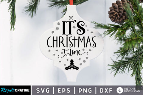 Its christmas time SVG Design SVG Regulrcrative 