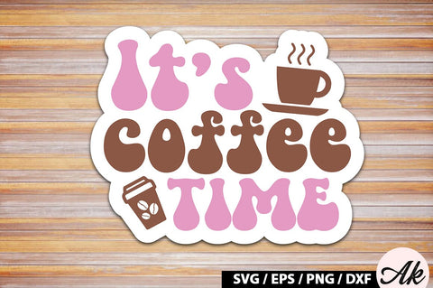 It's coffee time Retro Sticker SVG akazaddesign 