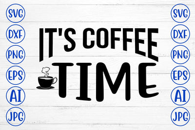 It's Coffee Time SVG SVG Syaman 
