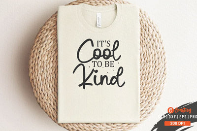 It's cool to be kind SVG Design SVG Designangry 