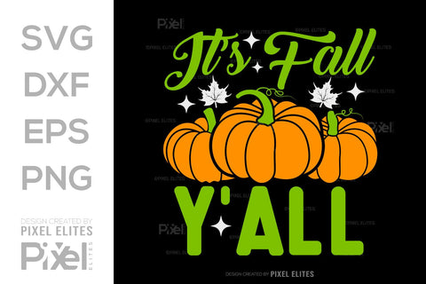 Its Fall Yall SVG Thanksgiving Bundle Happy Autumn Hello Fall Thanksgiving Quote PET 00935 SVG ETC Craft 