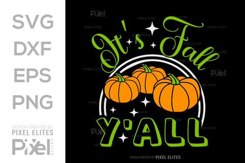 Its Fall Yall SVG Thanksgiving Bundle Happy Autumn Hello Fall Thanksgiving Quote PET 00935 SVG ETC Craft 