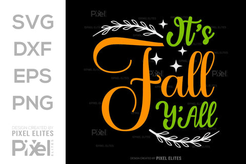 Its Fall Yall SVG Thanksgiving Bundle Happy Autumn Hello Fall Thanksgiving Quote PET 00935 SVG ETC Craft 