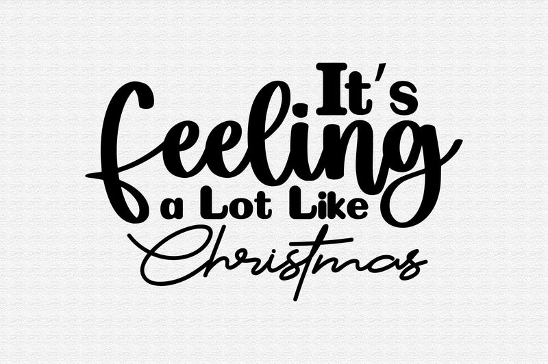 Its Feeling a Lot Like Christmas SVG orpitasn 