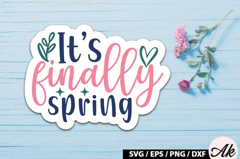 It's finally spring Sticker SVG SVG akazaddesign 