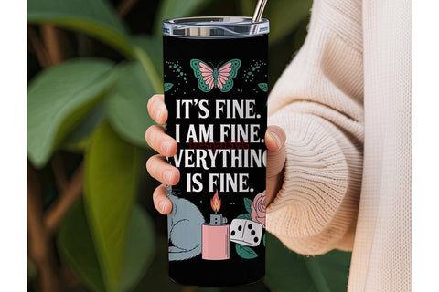 It's Fine Cat Tumbler Wrap Sublimation DesignSVG 