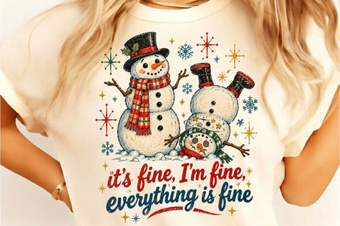 Its Fine Everything is Fine Snowman PNG Sublimation SVGista 