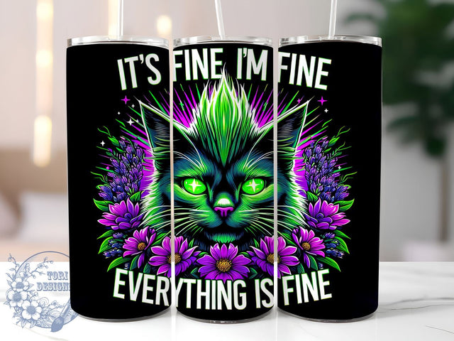 Its Fine Eveything is Fine 20oz Skinny Tumbler, Cat Lovers Tumbler Png, Straight & Tapered Tumbler Wrap, Instant Digital Download Sublimation ToriDesigns 