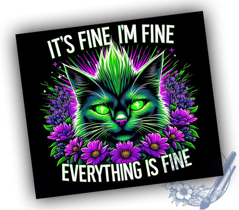 Its Fine Eveything is Fine 20oz Skinny Tumbler, Cat Lovers Tumbler Png, Straight & Tapered Tumbler Wrap, Instant Digital Download Sublimation ToriDesigns 