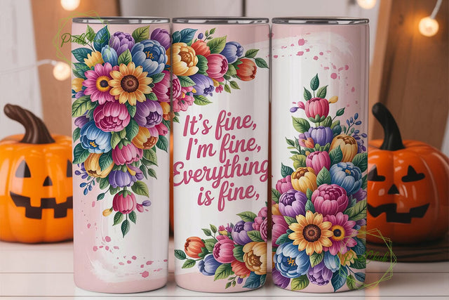 It's Fine Floral Tumbler Wrap Sublimation PixelChick 