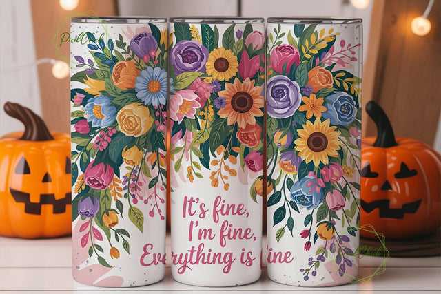 It's Fine Floral Tumbler Wrap Sublimation PixelChick 