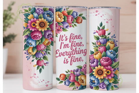 It's Fine Floral Tumbler Wrap Sublimation PixelChick 