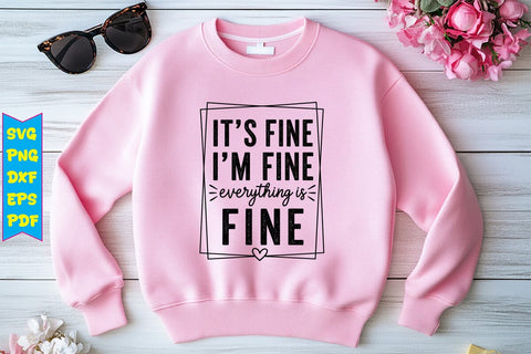 It's Fine I'm Fine Everything Is Fine SVG Design SVG Craftlabsvg24 