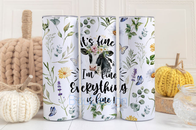 It's fine I'm fine everything is fine tumbler sublimation design Cow Sarcastic quote digital PNG wrap Waterslide download Sublimation BouDesign 