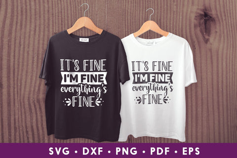It's Fine I'm Fine Everything's Fine - Sarcastic SVG SVG CraftLabSVG 