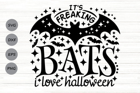It's Freaking Bats I Love Halloween| Funny Halloween SVG Cutting Files. SVG CosmosFineArt 