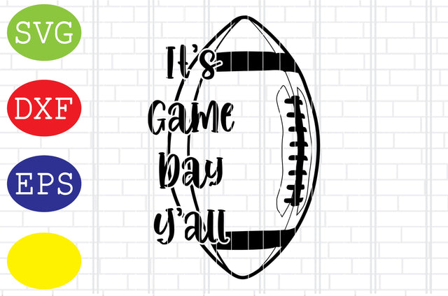 It's Game Day Y'all Football Svg, Football American Svg, Football Silhouette, Football Cut Files, Football Season Svg, Jpg, Eps, Dxf Files SVG DigitalSvgFiles 