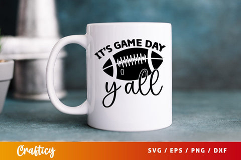 Its game day yall SVG Design SVG Designangry 