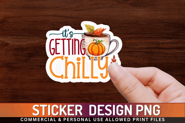 Its getting chilly Sticker Design Sublimation Regulrcrative 