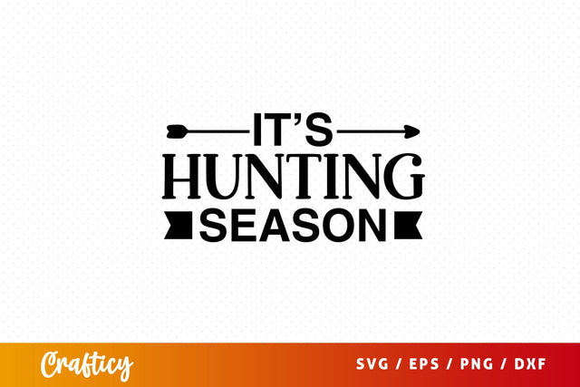 Its hunting season SVG Design SVG Designangry 
