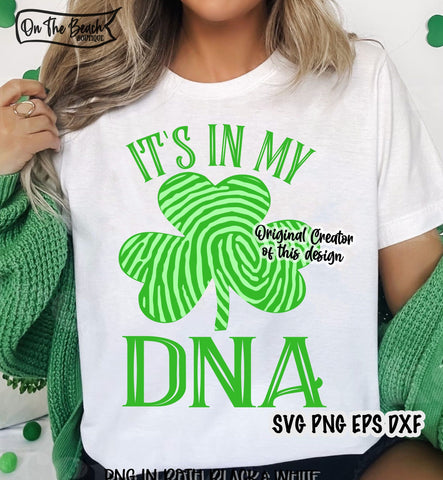 It's In My DNA SVG PNG EPS DXF Shamrock St. Patrick's Day Shirt Design SVG On the Beach Boutique 