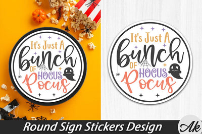 It's just a bunch of hocus pocus Round Sign Stickers Design SVG akazaddesign 
