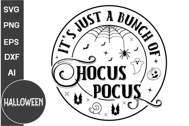 It's just a bunch of hocus pocus Round Sign SVG, Farmhouse Halloween Round Sign SVG, Halloween SVG Design SVG DesignPlante 503 