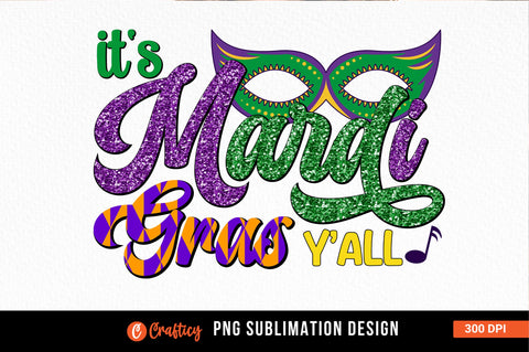 Its mardi gras yall Sublimation Sublimation Designangry 