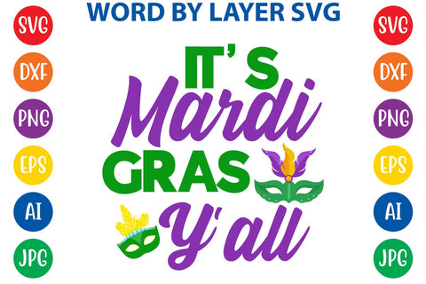 It's Mardi Gras Y'all SVG DESIGN SVG Rafiqul20606 
