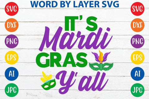 It's Mardi Gras Y'all SVG DESIGN SVG Rafiqul20606 
