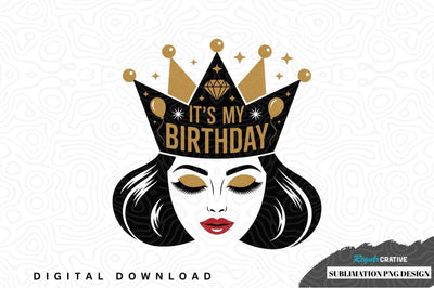 It's my birthday sublimation png design Sublimation Regulrcrative 