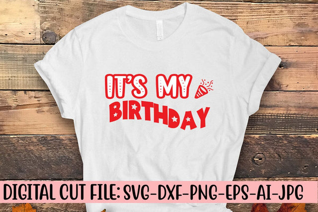It’s My Birthday SVG Syaman 