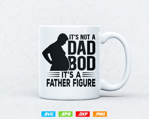 It's Not A Dad Bod It's A Father Figure Fathers Day Svg, Funny Awesome Joke Retro Vintage T shirt Design Gift, Instant Download SVG DesignDestine 