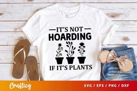 its not hoarding if its plants SVG Design SVG Designangry 