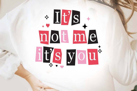 It's Not me it's you Valentine SVG Design | Valentine Quotes Design | Valentine T-shirt | valentine Sublimation SVG FiveStarCrafting 