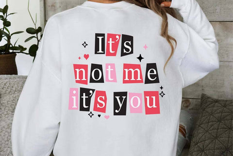 It's Not me it's you Valentine SVG Design | Valentine Quotes Design | Valentine T-shirt | valentine Sublimation SVG FiveStarCrafting 