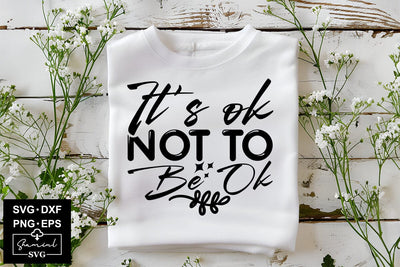 It’s Ok Not To Be Ok Svg Cut Files Creative Art SVG CraftlabSvg55 