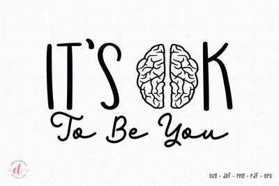 It's Ok to Be You Cut File - Mental Health SVG SVG CraftLabSVG 