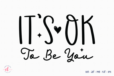 It's Ok to Be You | Mental Health SVG SVG CraftLabSVG 
