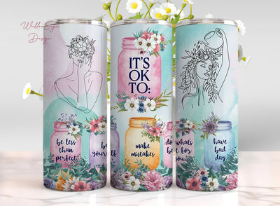 It's Ok To Not Be Ok, Motivational Line Art Watercolor Flowers Tumbler, 20 OZ Skinny Tumbler Design Sublimation, Inspirational PNG Gift Sublimation WillowSageDesign 
