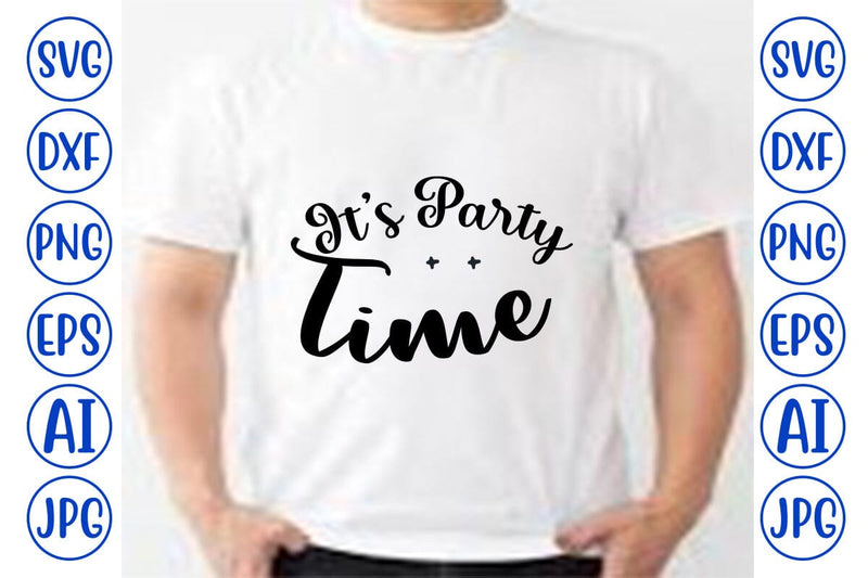 It’s Party Time SVG Syaman 
