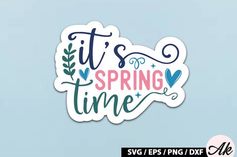 It's spring time Sticker SVG SVG akazaddesign 