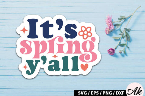 It's spring y'all Sticker SVG SVG akazaddesign 