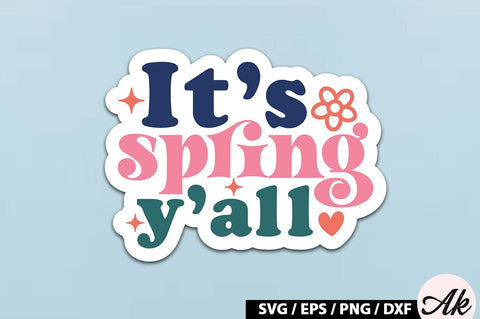 It's spring y'all Sticker SVG SVG akazaddesign 