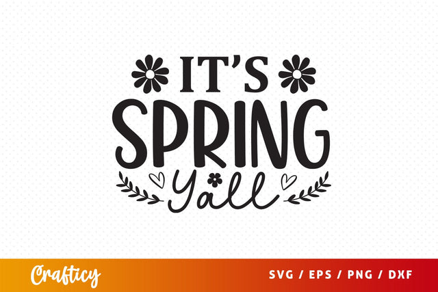 Its spring yall svg Design SVG Designangry 