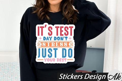 it's test day don't stress just do your best Stickers Design SVG akazaddesign 