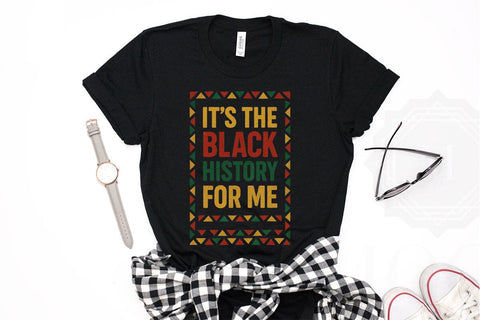 It's The Black History For Me PNG Printable File Sublimation Creativedesigntee 
