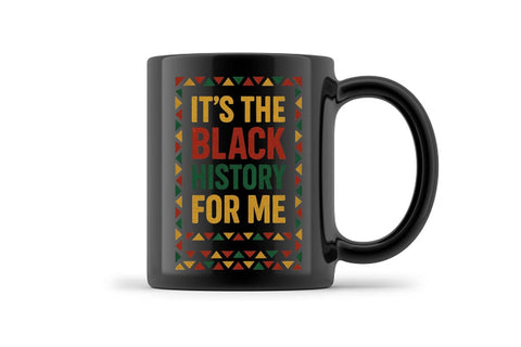 It's The Black History For Me PNG Printable File Sublimation Creativedesigntee 