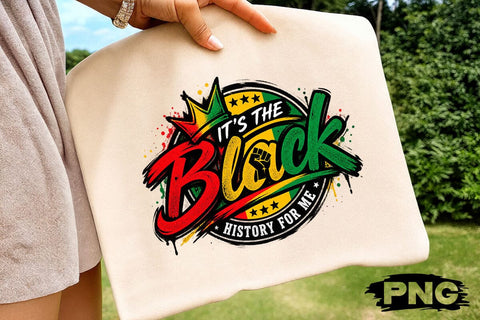 It's The Black History For Me PNG Shirt SVG DesignDestine 
