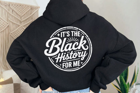 It's the Black History for Me SVG PNG, Black History Month SVG, African American Svg, Black Women Svg, Melanin Black Pride, Juneteenth Svg SVG DesignDestine 